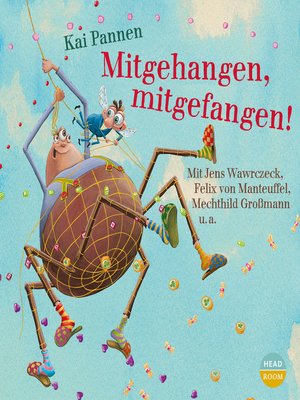 cover image of Mitgehangen, mitgefangen!